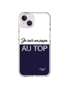 Coque iPhone 14 Plus Je suis un Papa au Top Bleu Marine -...