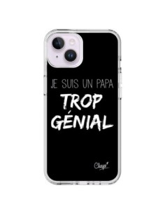 Coque iPhone 14 Plus Je suis un Papa trop Génial Noir -...