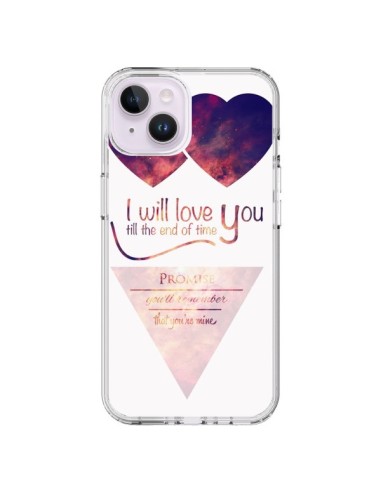 Coque iPhone 14 Plus I will love you until the end Coeurs - Eleaxart