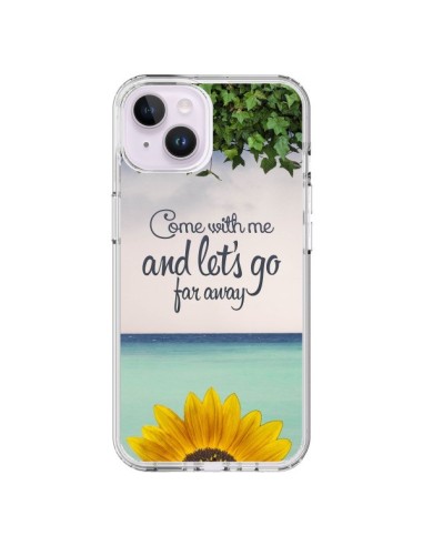 Coque iPhone 14 Plus Let's Go Far Away Flower Fleur Tournesol - Eleaxart