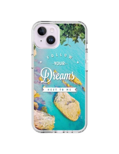 Coque iPhone 14 Plus Follow your dreams Suis tes rêves Islands - Eleaxart