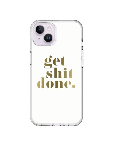 Coque iPhone 14 Plus Get Shit Done Doré - Shop Gasoline