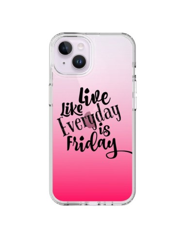 Coque iPhone 14 Plus Everyday Friday Vendredi Live Vis Transparente - Ebi Emporium