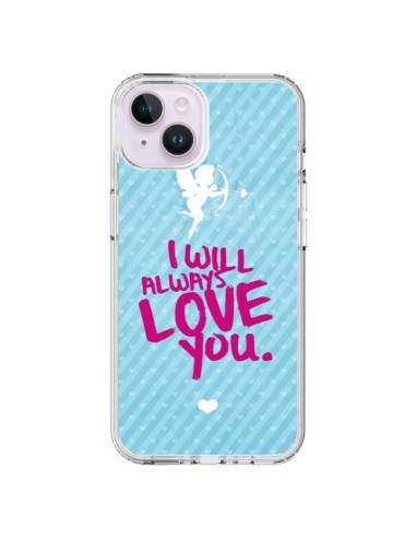 Coque iPhone 14 Plus I will always love you Cupidon - Javier Martinez