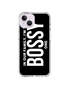 Coque iPhone 14 Plus In our family i'm the Bossy one -...