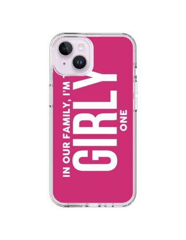 Cover iPhone 14 Plus In our family i'm the Girly one - Jonathan Perez