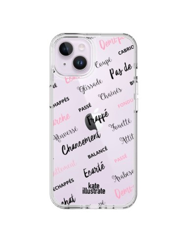 Coque iPhone 14 Plus Ballerina Ballerine Mots Transparente - kateillustrate