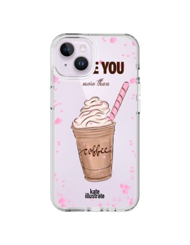 Coque iPhone 14 Plus I love you More Than Coffee Glace Amour Transparente - kateillustrate
