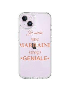 Coque iPhone 14 Plus Je suis une marraine trop géniale...