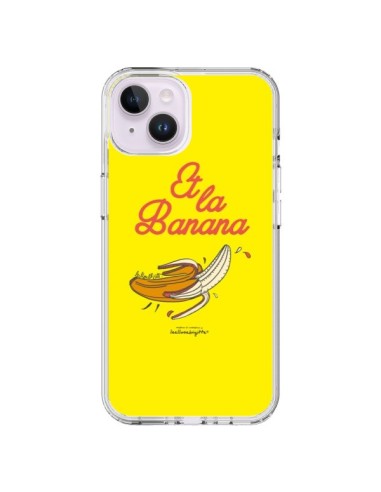 Coque iPhone 14 Plus Et la banana banane - Leellouebrigitte