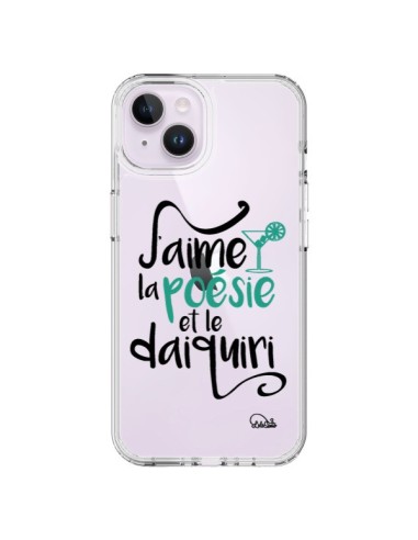 Coque iPhone 14 Plus J'aime la poésie et le daiquiri Transparente - Lolo Santo