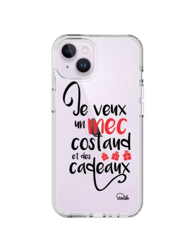 Cover iPhone 14 Plus Je veux un mec costaud e des cadeaux Trasparente - Lolo Santo