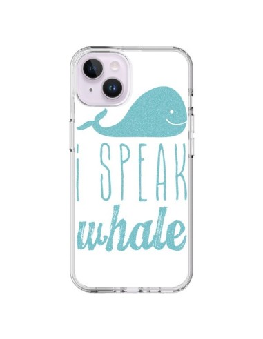 Coque iPhone 14 Plus I Speak Whale Baleine Bleu - Mary Nesrala