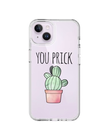 Coque iPhone 14 Plus You Prick Cactus Transparente - Maryline Cazenave