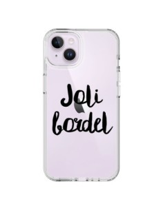 Coque iPhone 14 Plus Joli Bordel Transparente - Maryline...