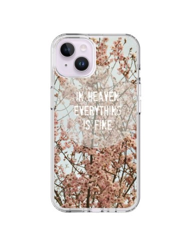 Coque iPhone 14 Plus In heaven everything is fine paradis fleur - R Delean