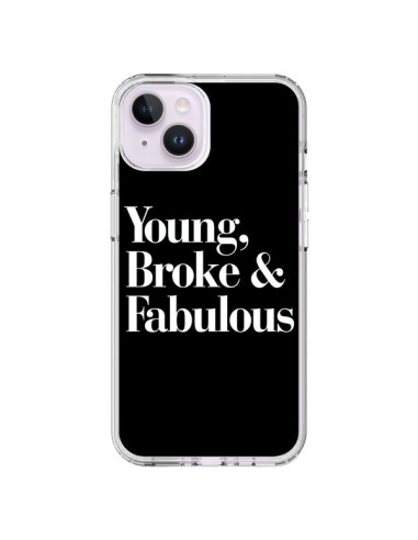 Coque iPhone 14 Plus Young, Broke & Fabulous - Rex Lambo