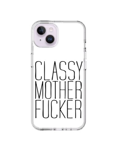 Coque iPhone 14 Plus Classy Mother Fucker - Sara Eshak
