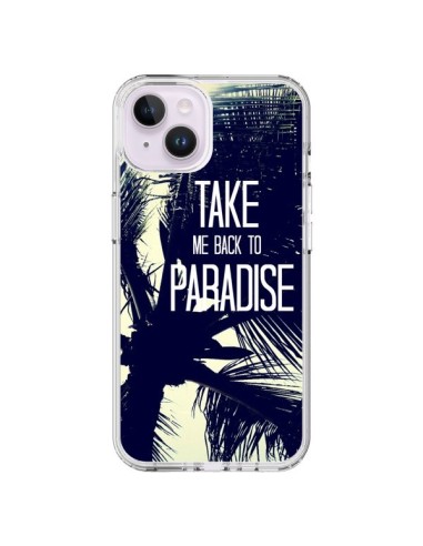 Coque iPhone 14 Plus Take me back to paradise USA Palmiers - Tara Yarte