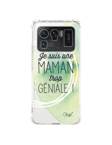 Coque Xiaomi Mi 11 Ultra Je suis une Maman trop Géniale Vert Transparente - Chapo