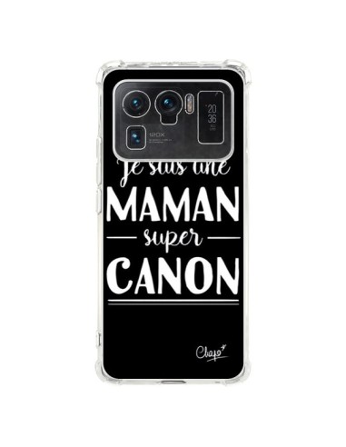 Coque Xiaomi Mi 11 Ultra Je suis une Maman super Canon - Chapo