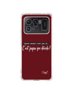Coque Xiaomi Mi 11 Ultra C'est Papa qui Décide Rouge...