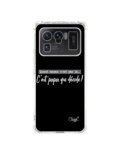 Coque Xiaomi Mi 11 Ultra C'est Papa qui Décide Noir - Chapo