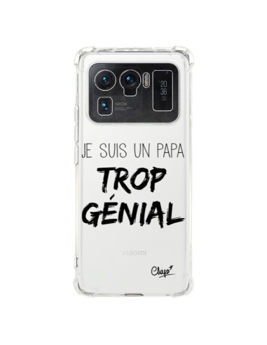 Coque Xiaomi Mi 11 Ultra Je suis un Papa trop Génial Transparente - Chapo