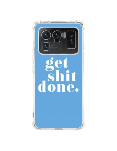 Coque Xiaomi Mi 11 Ultra Get Shit Done Bleu - Shop Gasoline