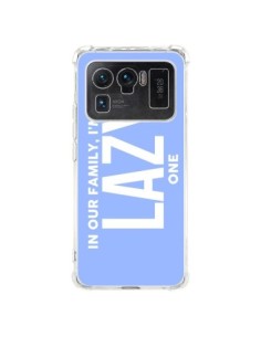 Coque Xiaomi Mi 11 Ultra In our family i'm the Lazy one -...