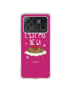 Coque Xiaomi Mi 11 Ultra C'est pas de la tarte -...