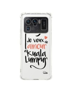Coque Xiaomi Mi 11 Ultra Je veux de l'amour à Kuala...