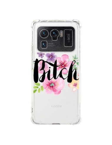 Coque Xiaomi Mi 11 Ultra Bitch Flower Fleur Transparente - Maryline Cazenave