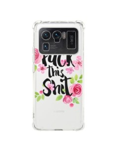 Coque Xiaomi Mi 11 Ultra Fuck this Shit Flower Fleur...