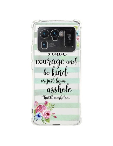 Coque Xiaomi Mi 11 Ultra Courage, Kind, Asshole Transparente - Maryline Cazenave