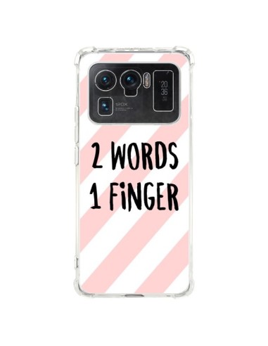Coque Xiaomi Mi 11 Ultra 2 Words 1 Finger - Maryline Cazenave