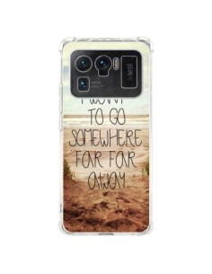 Coque Xiaomi Mi 11 Ultra I want to go somewhere - Sylvia...