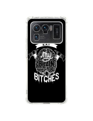 Coque Xiaomi Mi 11 Ultra Don't eat my brain Bitches Cerveau Noir - Senor Octopus