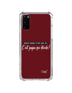 Coque Samsung Galaxy S20 FE C'est Papa qui Décide Rouge Bordeaux - Chapo