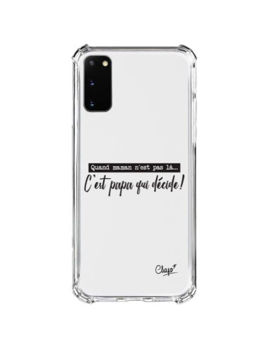 Coque Samsung Galaxy S20 FE C'est Papa qui Décide Transparente - Chapo