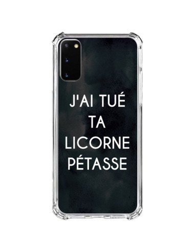 Coque Samsung Galaxy S20 FE J'ai tué ta Licorne Pétasse - Maryline Cazenave