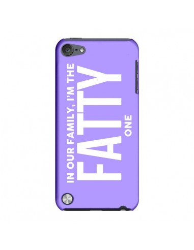 Coque In our family i'm the Fatty one pour iPod Touch 5 - Jonathan Perez