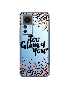 Coque Xiaomi 12T/12T Pro Too Glamour 4 you Trop Glamour pour Toi Transparente - Ebi Emporium