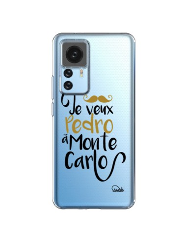Coque Xiaomi 12T/12T Pro Je veux Pedro à Monte Carlo Transparente - Lolo Santo