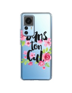 Coque Xiaomi 12T/12T Pro Dans Ton Cul Fleurs Transparente - Maryline Cazenave