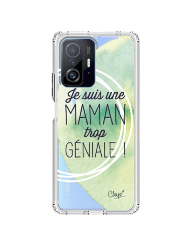 Coque Xiaomi 11T / 11T Pro Je suis une Maman trop Géniale Vert Transparente - Chapo