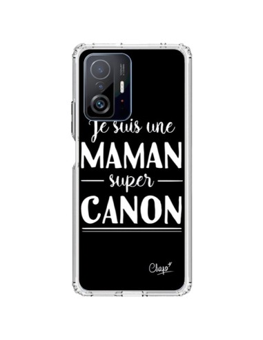 Coque Xiaomi 11T / 11T Pro Je suis une Maman super Canon - Chapo
