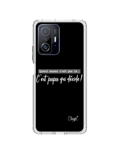 Coque Xiaomi 11T / 11T Pro C'est Papa qui Décide Noir - Chapo