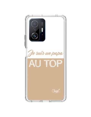 Coque Xiaomi 11T / 11T Pro Je suis un Papa au Top Beige - Chapo