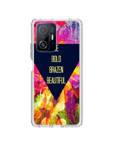 Xiaomi 11T / 11T Pro Case Be Bold Brazen Beautiful - Ebi Emporium